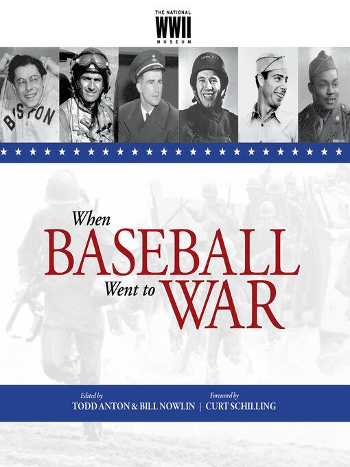 Title details for When Baseball Went to War by Todd Anton - Available